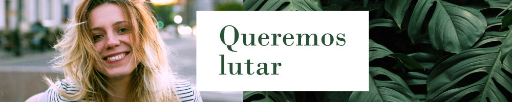 queremos lutar